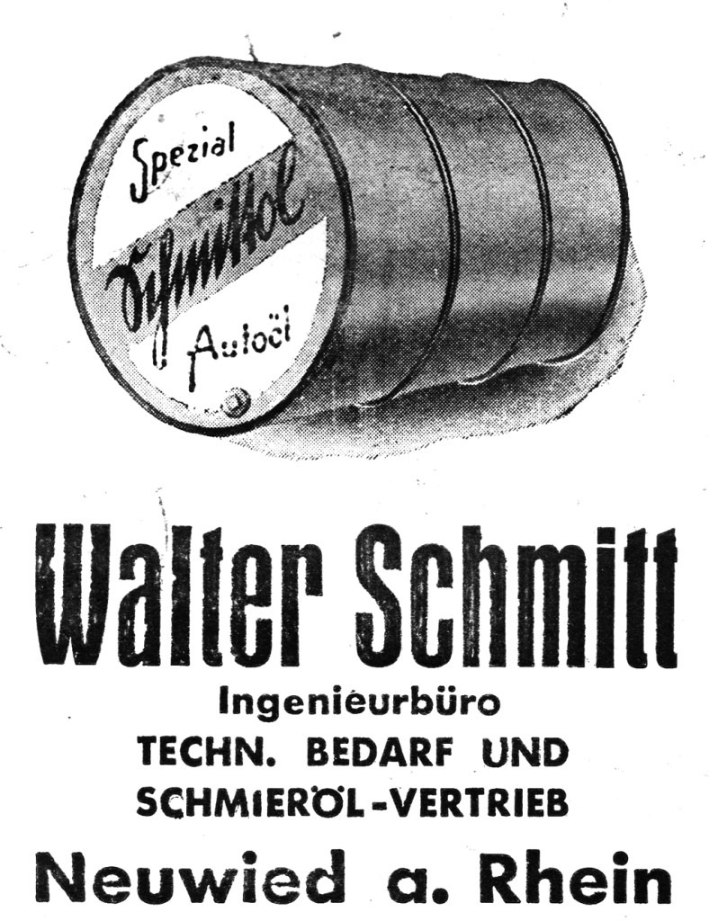 Anzeige aus den frühen 1930er Jahren: Walter Schmitt, Ingenieurbüro für technischen Bedarf und Schmieröl-Vertrieb, Neuwied am Rhein.